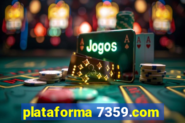 plataforma 7359.com